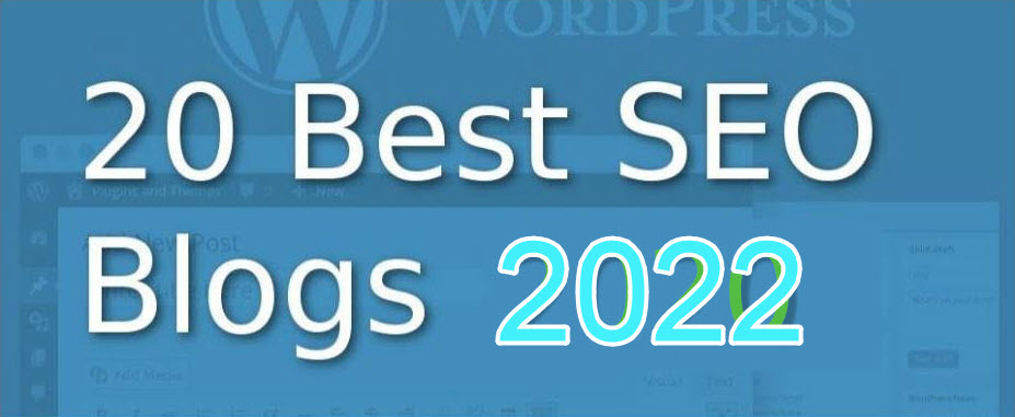 20 best SEO blogs 2022 